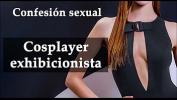 คลิปโป๊ออนไลน์ Confesion sexual comma cosplayer exhibicionista period Audio en espa ntilde ol period ร้อน